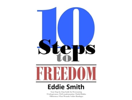 Livro 10 Steps To Freedom Are You Saved, But Not Free? De Eddie Smith (inglês)
