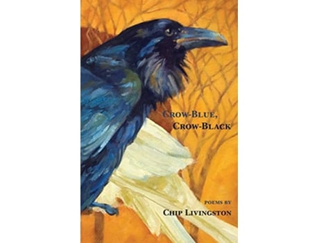 Livro CrowBlue CrowBlack de Chip Livingston (Inglês)