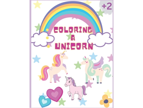 Livro COLORING A UNICORN Colorful Adventures Journey into a World of Wonder for Little Explorers! de Laritzu (Inglês)