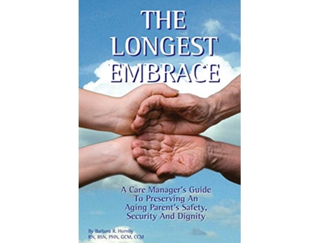 Livro The Longest Embrace de RNBSNPHNGCMCCM Barbara R Hornby (Inglês)