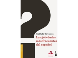 Livro Las 500 Dudas Más Frecuentes Del Español de Instituto Cervantes (Espanhol)