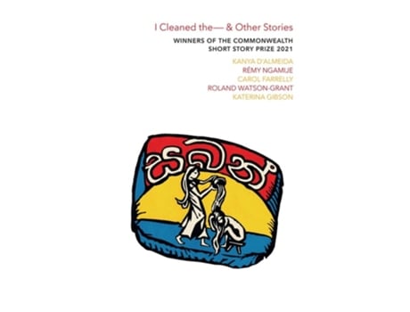 Livro I Cleaned The - amp Other Stories de Kanya D'Almeida, Almeida et al. (Inglês)