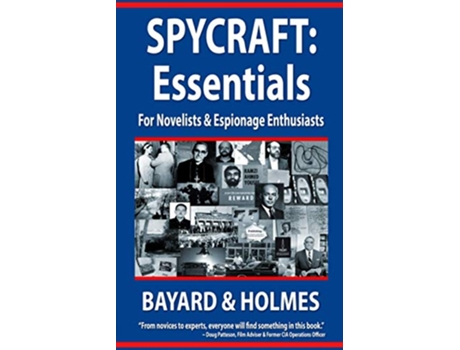 Livro SPYCRAFT Essentials de Bayard and Holmes Piper Bayard Jay Holmes (Inglês)
