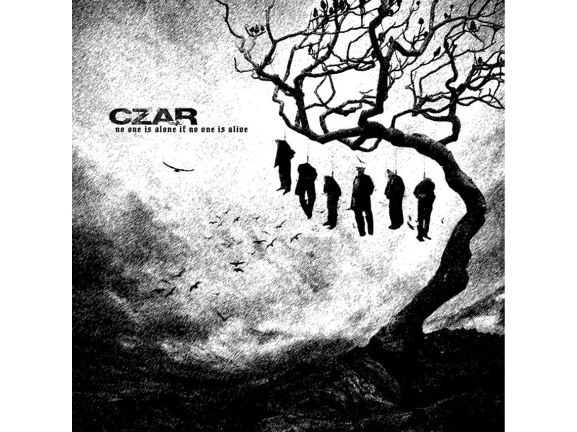 CD Czar  - No One Is Alone If No One Is Alive