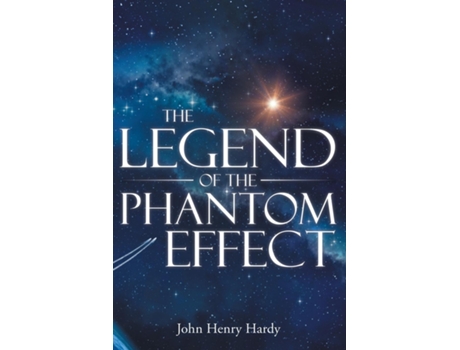 Livro The Legend of the Phantom Effect de Hardy, John et al. (Inglês)