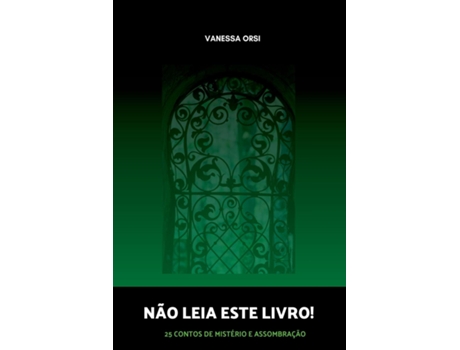 Livro Não Leia Este Livro! de Vanessa Orsi e Pâmela Melo Machado (Inglês)