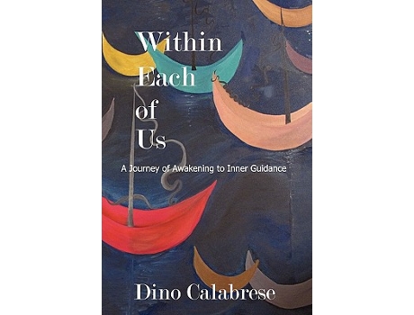 Livro Within Each of Us A Journey of Awakening to Inner Guidance de Dino Calabrese (Inglês)