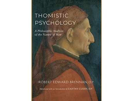 Livro Thomistic Psychology A Philosophic Analysis of the Nature of Man de Robert Edward Brennan (Inglês)