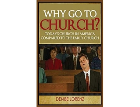 Livro Why Go To Church? De Denise Lorenz (inglês)