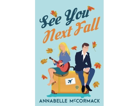 Livro See You Next Fall A Friends to Lovers Romance de Annabelle McCormack (Inglês)