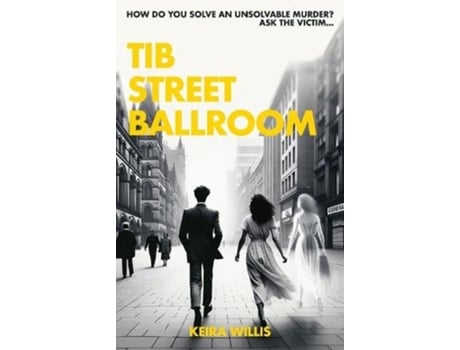 Livro Tib Street Ballroom de Keira Willis (Inglês)