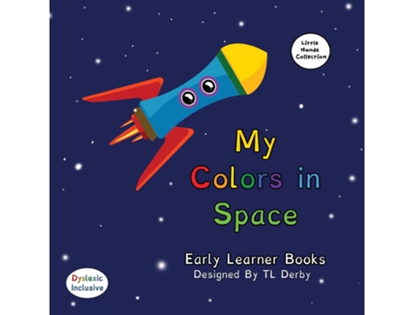 Livro My Colors in Space Dyslexic amp Early Learner Edition Little Hands Collection L1 de Tannya Derby (Inglês)