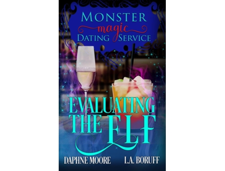 Livro Evaluating the Elf A Monstrously Hilarious Romantic Comedy de LA Boruff (Inglês)