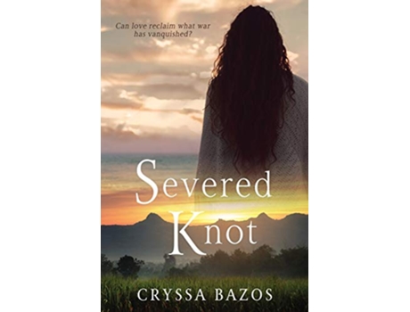 Livro Severed Knot Quest for the Three Kingdoms de Cryssa Bazos Cryssa Bazos (Inglês)