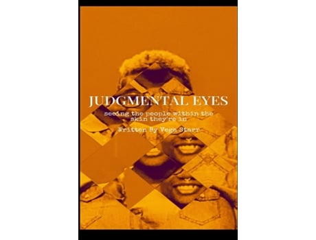Livro Judgmental Eyes seeing the people within the skin theyre in de Vega Starr (Inglês)