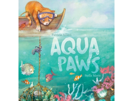 Livro Aqua Paws A book about Friendship, Courage, and the Ocean de Patricia Allieri (Inglês)