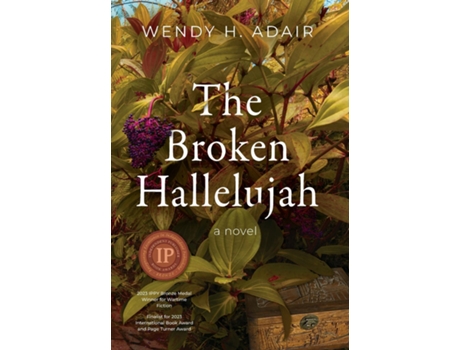 Livro The Broken Hallelujah A Novel De Adair, Wendy Et Al. (inglês)