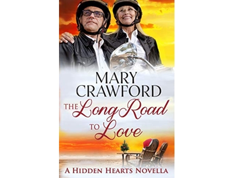 Livro The Long Road to Love Hidden Hearts de Mary Crawford (Inglês)