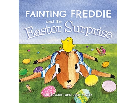 Livro Fainting Freddie and the Easter Surprise de Jill Bascom e Judy Pezdir (Inglês - Capa Dura)