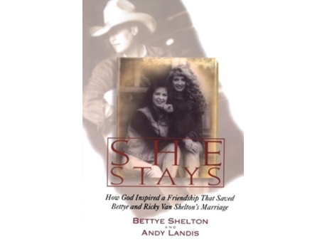 Livro She Stays de Bettye Shelton e Andy Landis (Inglês)