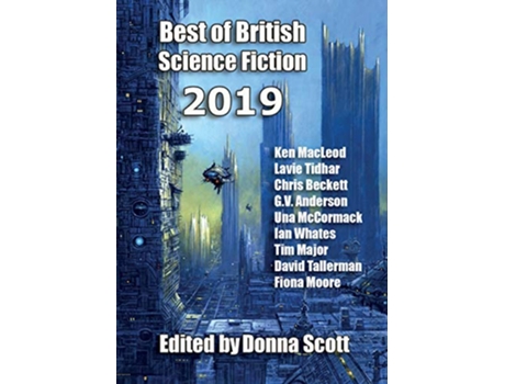 Livro Best of British Science Fiction 2019 de Ken MacLeod Lavie Tidhar (Inglês)