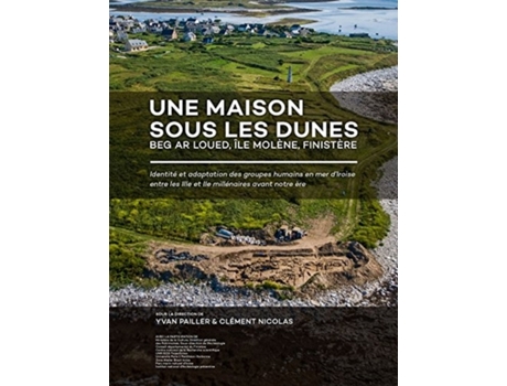 Livro une maison sous les dunes : beg ar loued, ile molene, finistere de edited by cl ment nicolas edited by yvan pailler (francês)
