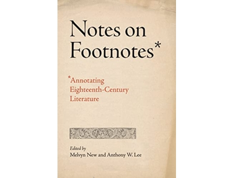 Livro Notes on Footnotes de Melvyn New e Anthony W Lee (Inglês)