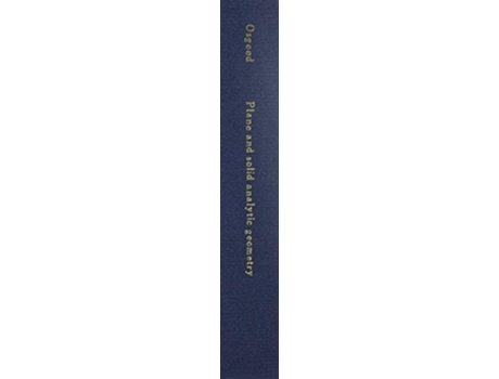 Livro Plane and Solid Analytic Geometry de William F Osgood (Inglês - Capa Dura)