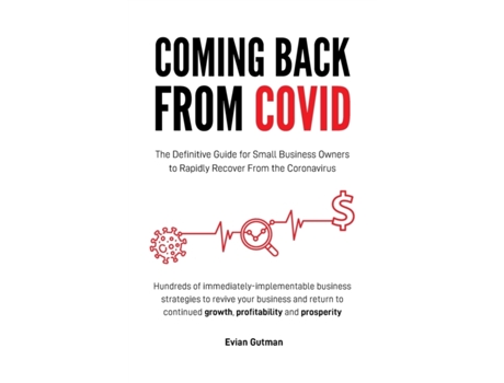 Livro Coming Back From COVID: The Definitive Guide for Small Business Owners to Rapidly Recover From the Coronavirus Mr Evian Gutman (Inglês)