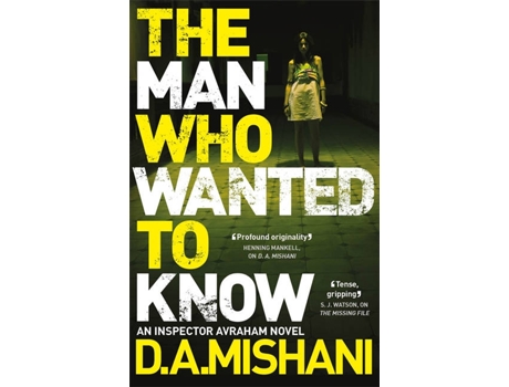 Livro The Man Who Wanted To Know de D. A. Mishani