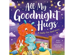 Livro All My Goodnight Hugs - A ready-for-bed story de Kitty Taylor (Inglês)