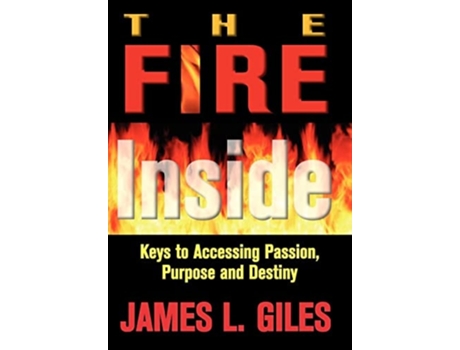 Livro The Fire Inside De James Giles (inglês - Capa Dura)