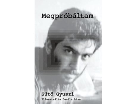 Livro Megpróbáltam De Gyuszi Süto (húngaro)