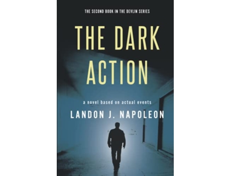 Livro The Dark Action de Napoleon Landon J (Inglês)