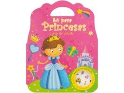 Livro De Colorir - Só Para...princesas De Bap Educare (português Do Brasil)