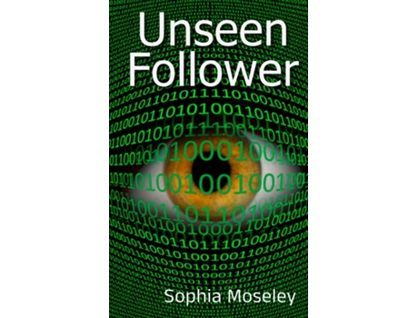 Livro Unseen Follower de Sophia Moseley (Inglês)