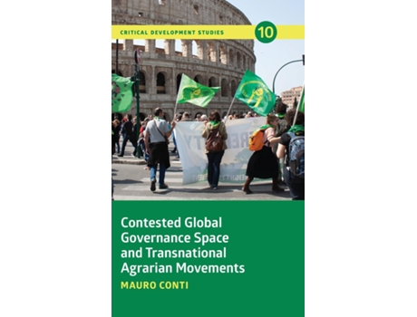 Livro Contested Global Governance Space and Transnational Agrarian Movements de Mauro Conti (Inglês)