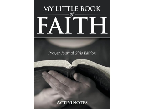 Livro My Little Book Of Faith - Prayer Journal Girls Edition De Activibooks (inglês)