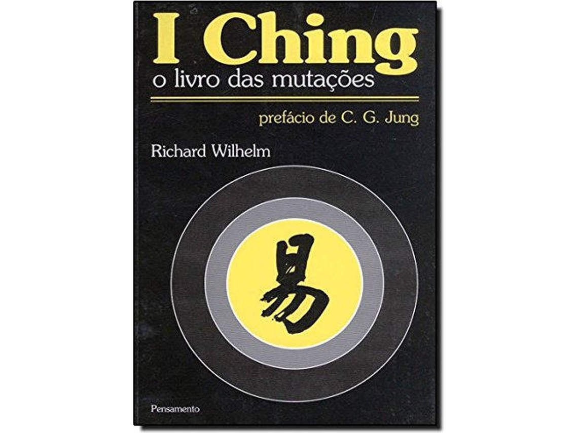 Livro I Ching - O Livro Das Mutações de Richard Wilhelm (Org.) (Inglês)