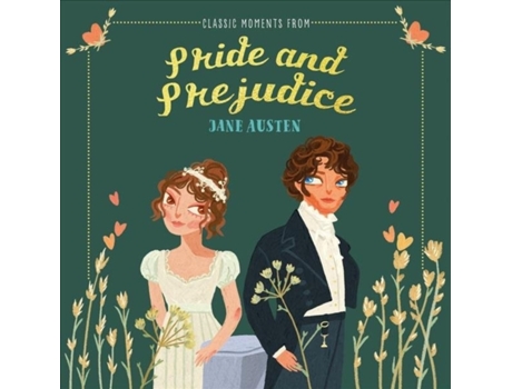 Livro classic moments from pride and prejudice de jane austen (inglês)