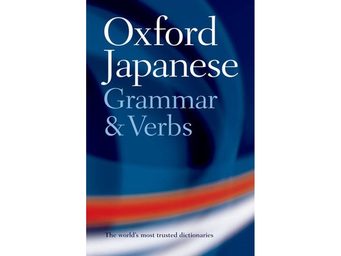 Livro The Oxford Japanese Grammar and Verbs de Jonathan Bunt