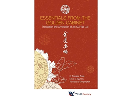 Livro Essentials from the Golden Cabinet Translation and Annotation of Jin Gui Yao Lue de Zhongjing Zhang (Inglês - Capa Dura)