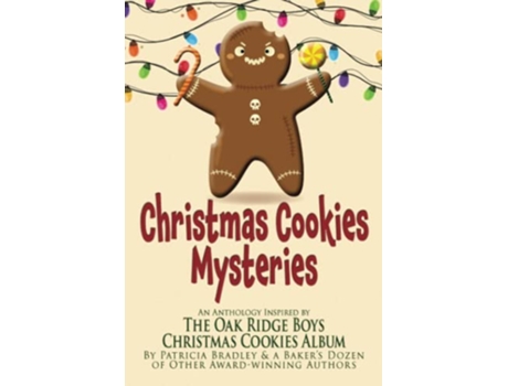 Livro Christmas Cookies Mysteries An Anthology Inspired by The Oak Ridge Boys Christmas Cookies Album de Patricia Bradley (Inglês)