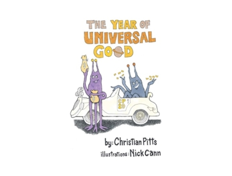 Livro The Year Of Universal Good De Christian Pitts (inglês)