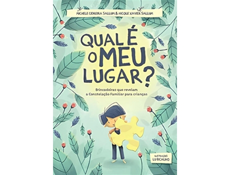 Livro Qual É o meu Lugar? Brincadeiras que Revelam a Constelação Familiar para Crianças de Michele Cidreira Sallum (Português)