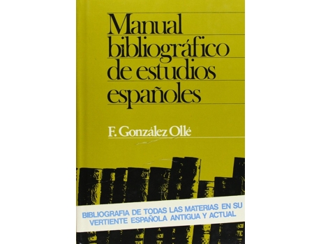 Livro Manual Bibliográfico De Estudios Españoles de Fernando González Ollé (Espanhol)