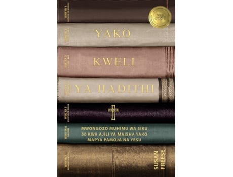 Livro Hadithi Yako ya Kweli Mwongozo Muhimu wa Siku 50 Kwa Ajili ya Maisha Yako Mapya Pamoja na Yesu de Susan Freese (Inglês)
