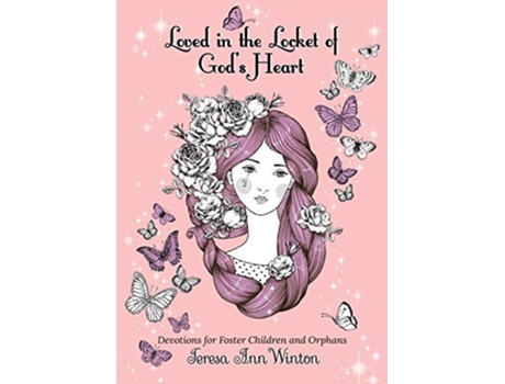 Livro Loved in the Locket of Gods Heart Devotions for Foster Children and Orphans de Teresa Ann Winton (Inglês)