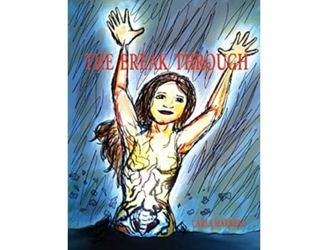 Livro The Break Through De Carla Marrero (inglês)