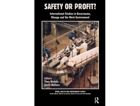 Livro Safety Or Profit? De Theo Nichols E David Walters (inglês)
